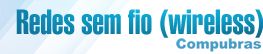 Redes sem fio (wireless)